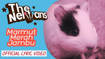 The Nelwans - Marmut Merah Jambu (Official Lyric Video) ​​​ | Best HD Video Quality
