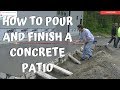 HOW TO POUR AND FINISH A CONCRETE PATIO AND WALKWAY