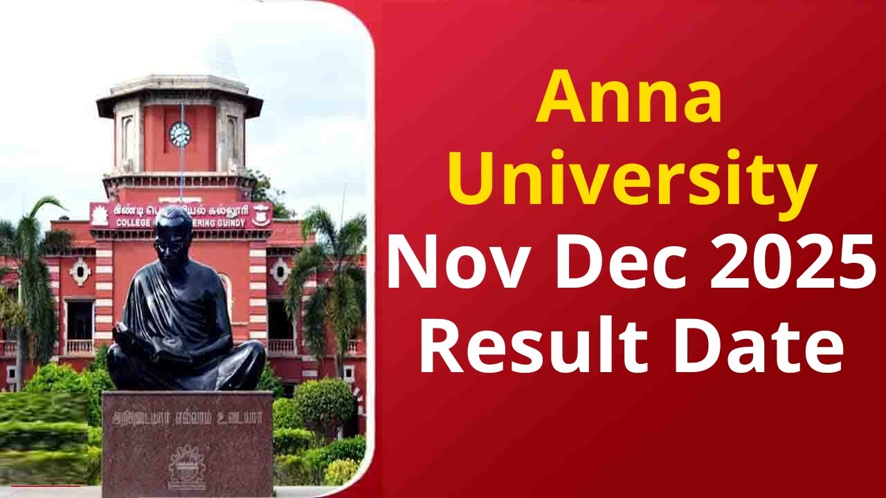 When Will Anna University Release Nov Dec 2025 Results?