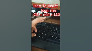 How to insert icons size ctrl+shift+1,2,3 #computer #keyboard #key