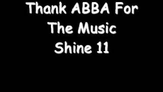 Thank Abba For The Music - Shine 11