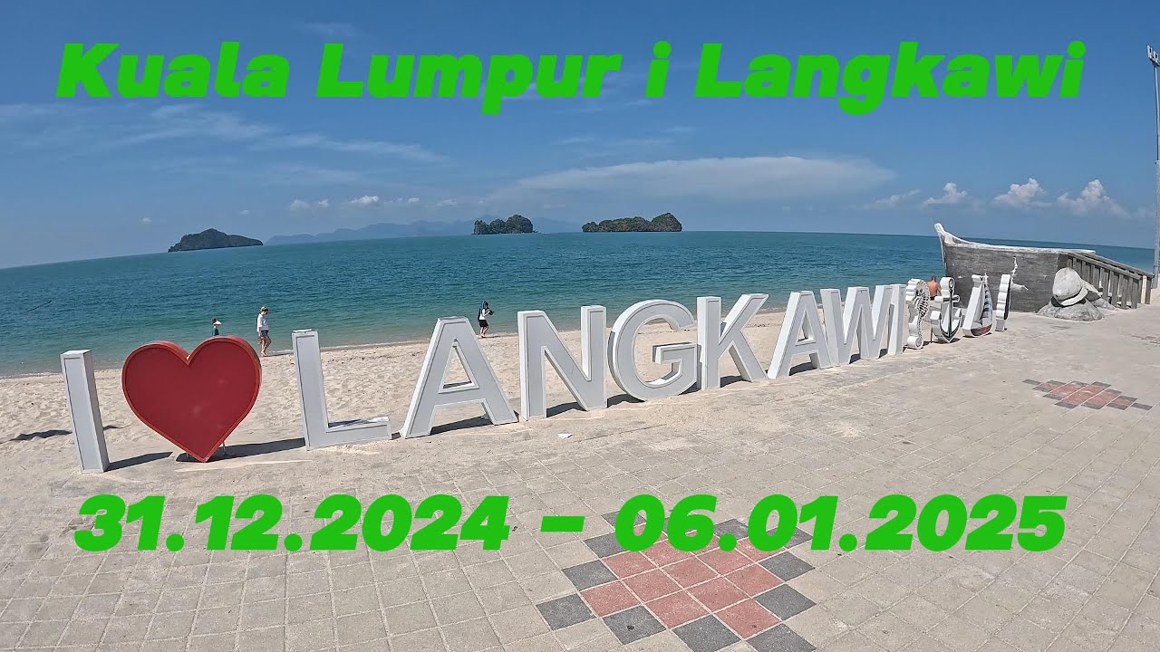 Malezja - Kuala Lumpur i Langkawi