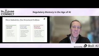 Regulatory Memory In The Age Of AI: Operationalizing Compliance For Highly Regulated Legal Teams