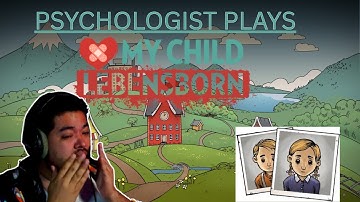 Psychologist Plays My Child Lebensborn Part 1