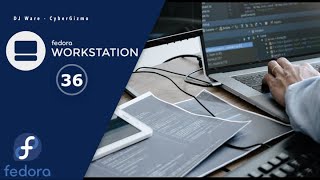 Fedora Workstation 36