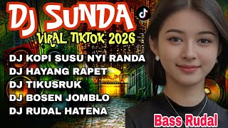 DJ SUNDA TERBARU 2026 VIRAL TIKTOK❤ LAGU SUNDA ENAK DIDENGAR❤DJ KOPI SUSU NYI RANDA- DJ BOSEN JOMBLO