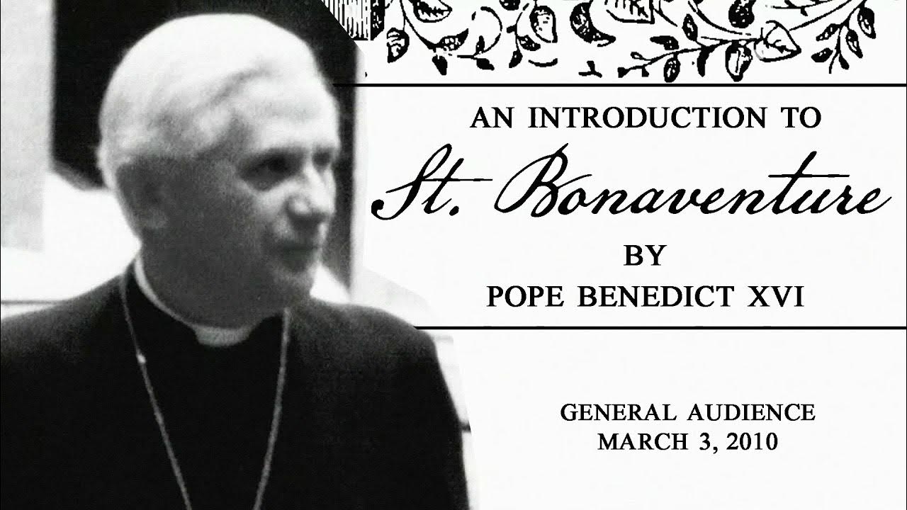 Who is St. Bonaventure? Pope Benedict XVI Writings of the Saints