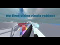 My FIRST time playing ROBLOX RIVALS..