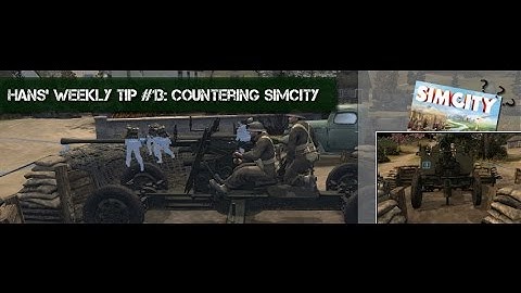 CoH2   Tip of the Week #13 Countering Sim City
