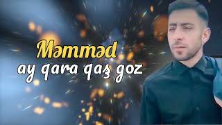 Məmməd Ay Qara Qaş Göz 2026