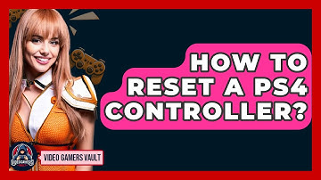 How To Reset A PS4 Controller? - Video Gamers Vault