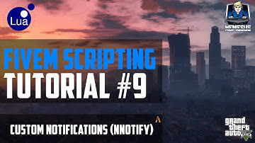 FiveM Scripting Tutorial #9 - Custom Notifications [LUA] [Deutsch]