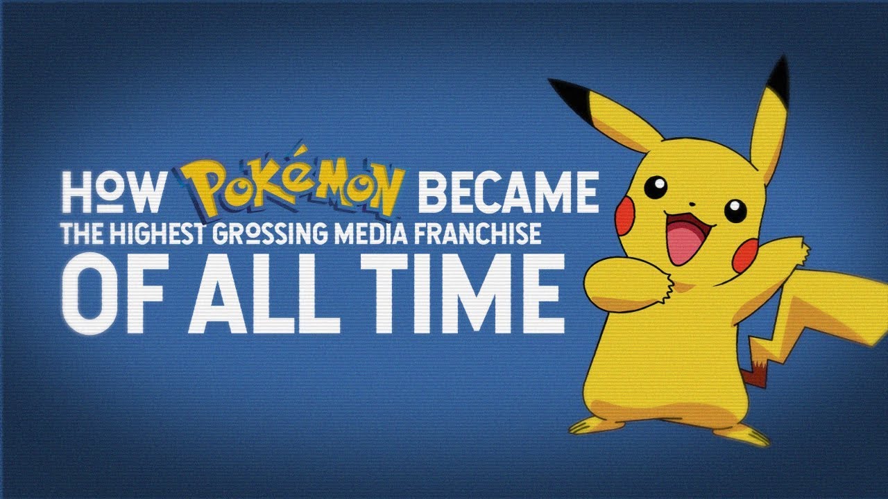 How Pokemon Became the Highest Grossing Media Franchise