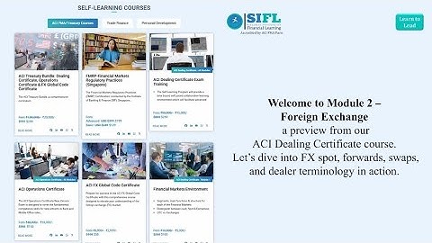 Welcome to Module 2 – Foreign Exchange (ACI Dealing Certificate)