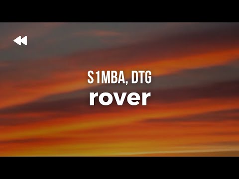 S1MBA - Rover ft. DTG (Clean) | Lyrics
