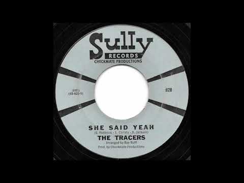 The Tracers — The Tracers - She Said Yeah