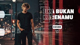 JIKA BUKAN KARENAMU - Geisha | Acoustic Male Cover by Svaralaya