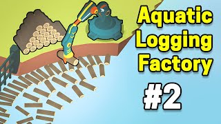 Aquatic Logging Factory Part 2 Gameplay Walkthrough | Android Casual - Simulation Game screenshot 4