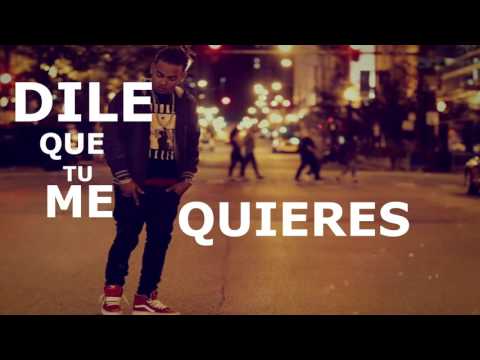 Dile que Tu Me Quieres - Ozuna Lyric