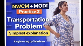 NWCM+MODI Practice | Transportation problem initial & Optimum solution simplest explanation