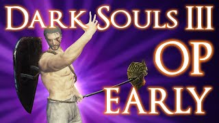 How To Get OP Early In DARK SOULS 3