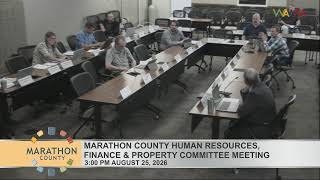 Information Marathon County Human Resources, Finances & Property Committee Meeting - 8/25/26 News
