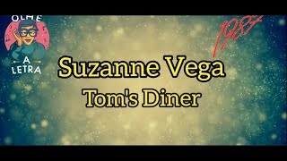 SUZANNE VEGA - TOM´S DINER (LYRICS)