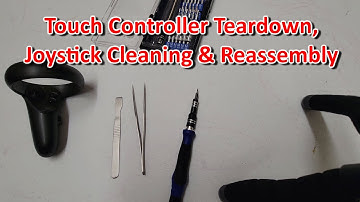 Rift S Touch Controller Teardown, Joystick Cleaning, and Reassembly