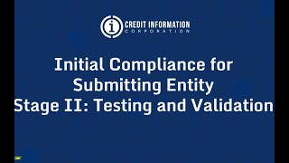 CIC Technical Training: Stage II Testing and Validation