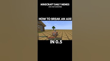 HOW TO BREAK AN AXE IN 0.5 SEC IN MINECRAFT