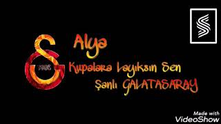 Ayla - Kupalara Layıksın Sen Şanlı Galatasaray Resimi