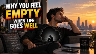 12 Reasons Why You Feel Empty Even When Life Is Going Well