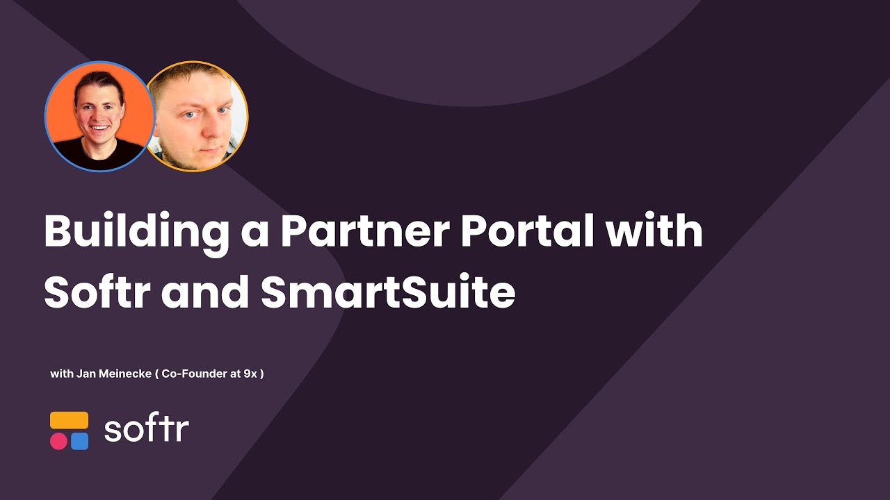 Build a Partner Portal with Softr and SmartSuite