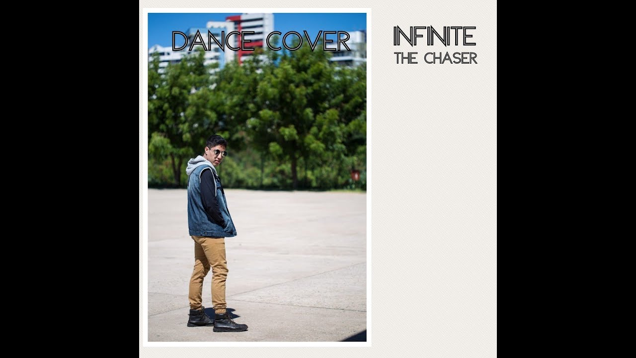 【INFINITE - The Chaser 】- Dance Cover