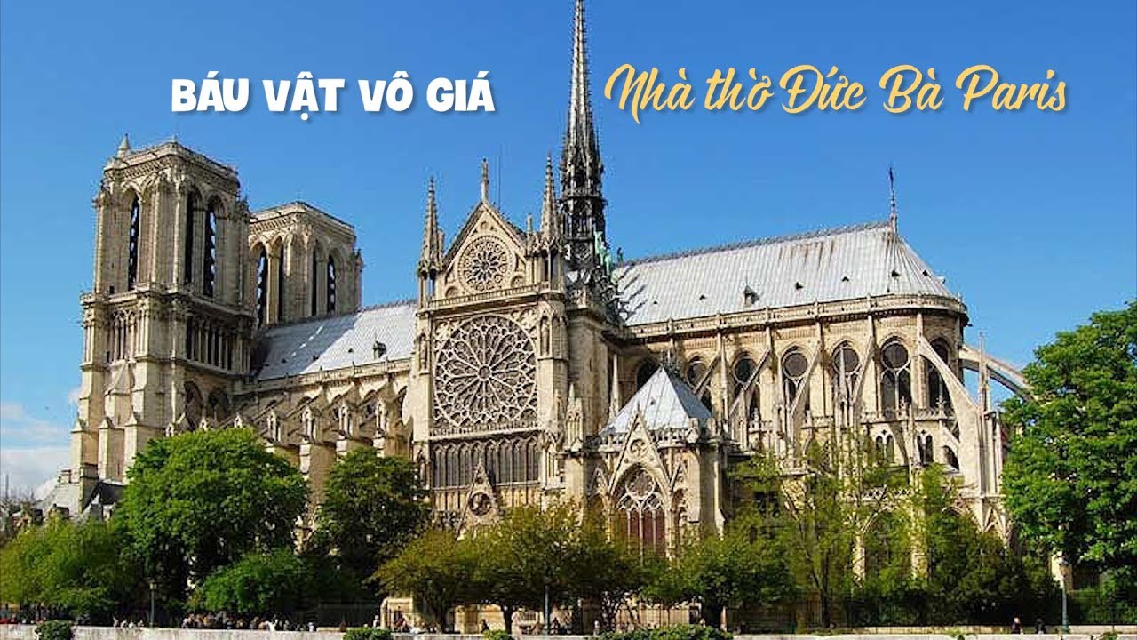 runam nhà thờ đức bà 2022 New Những báu vật khiến nhà thờ Đức Bà Paris trở thành biểu tượng nước Pháp