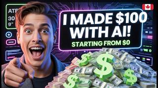 3 Ways to Earn $100 from Canada with AI — A Step-by-Step Guide