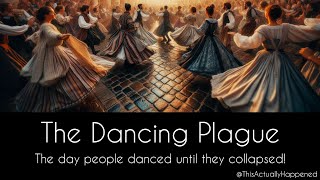 The Dancing Plague of 1518 | This Actually Happened | History Unhinged | Weird History