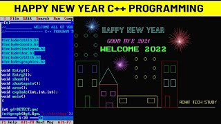 HAPPY NEW YEAR C++ PROGRAMMING | NEW YEAR WISHES C PROGRAM | Happy New year 2022 | c programming screenshot 4