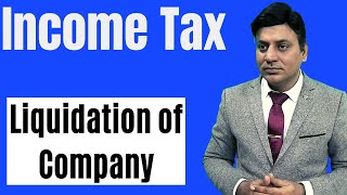 Income Tax: Liquidation of Company