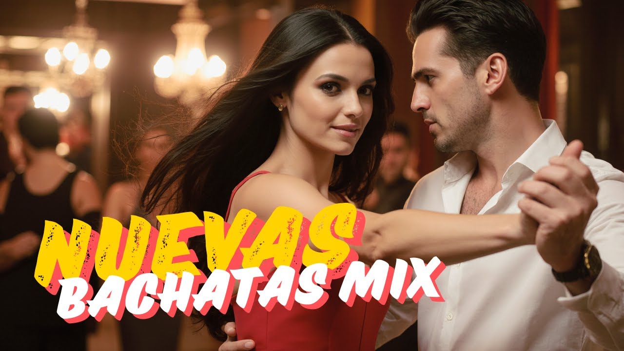 Bachata Romantic Slow Mix 2026 - Melodías para Dedicar y Revivir Historias que Dejaron Huella