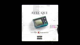 GelRo_-_AVEC QUI_feat_Mara_De_Ouf_[Audio_Officiel].