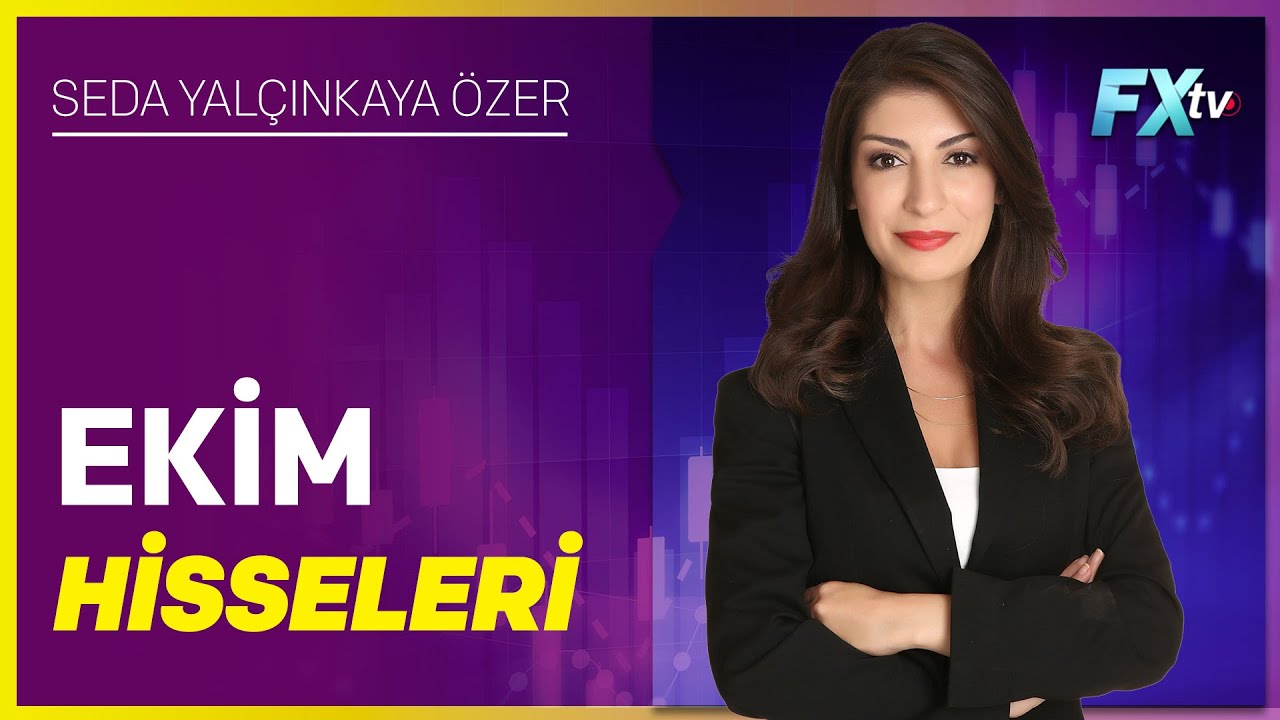 Ekim Hisseleri | Seda Yalçınkaya Özer