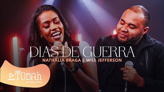 Nathália Braga e Will Jefferson | Dias De Guerra [Cover Valesca Mayssa e Stella Laura] chords