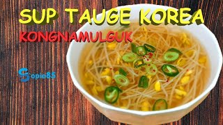 [#21] Kecambah Di Masak Sup Ala Korea Aja | Simple & Segar !