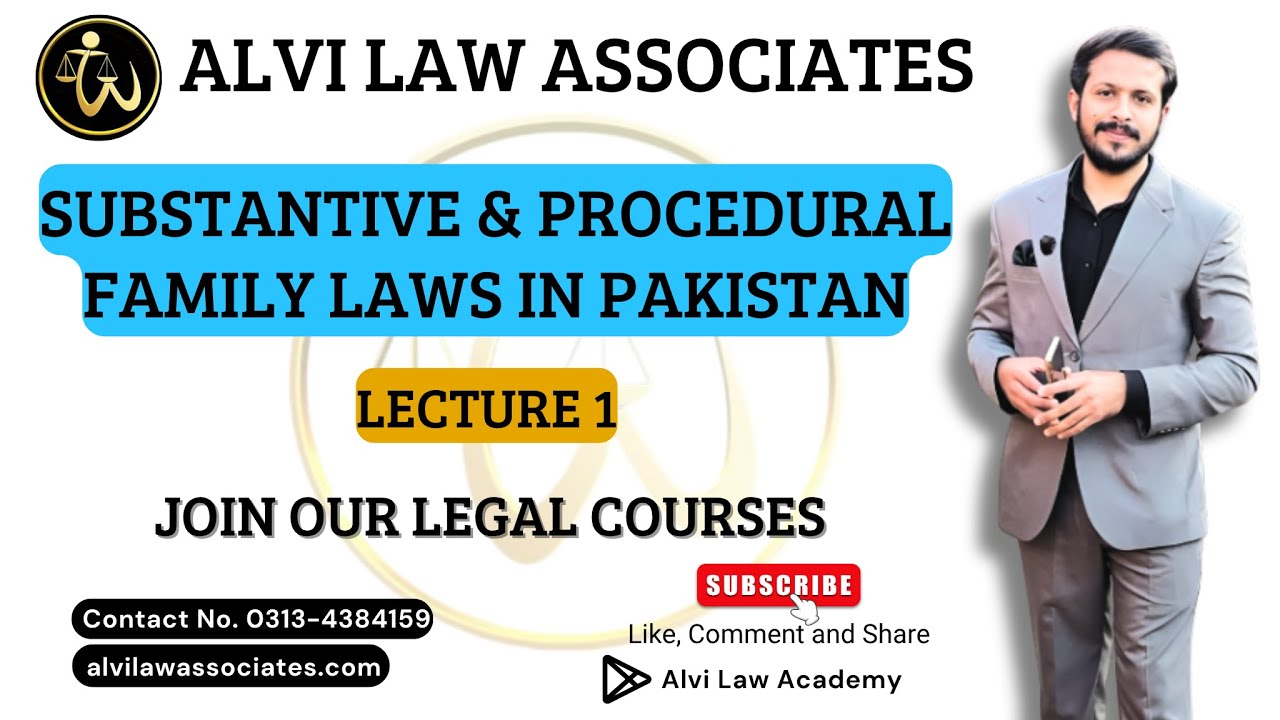 Family Laws Practice in Pakistan | Lecture 1 | Lecture by Wajeeh Alvi | Alvi Law Associates