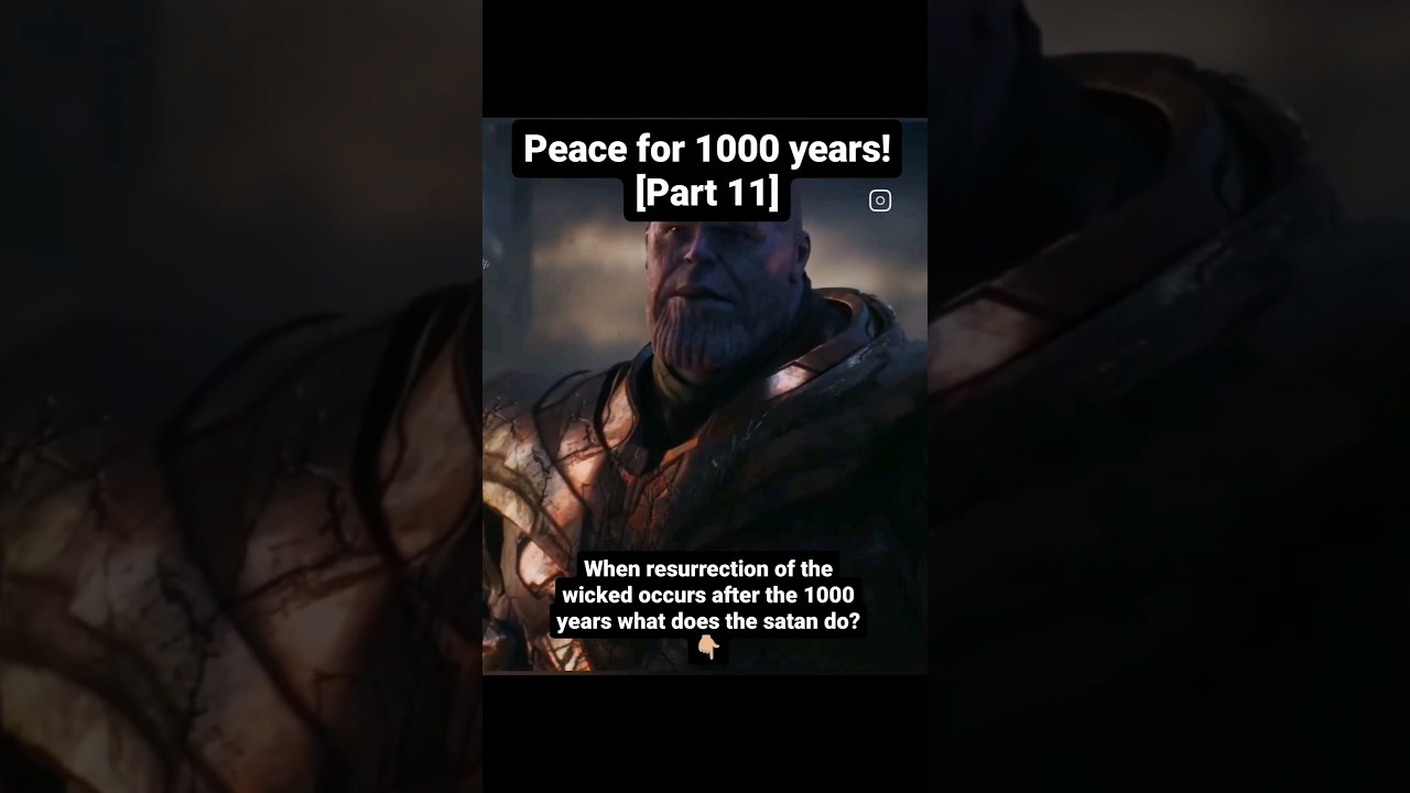 Peace for 1000 years! [Part 11] what does the satan do with the resurrected wicked?👇🏼