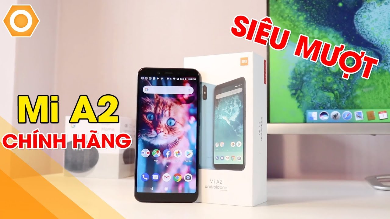 Mở hộp Xiaomi Mi A2 chính hãng - Android One cực mượt!