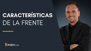 Características de la frente