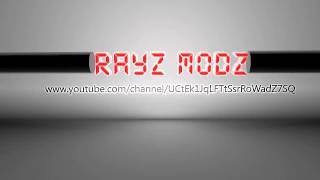 Intro Rayz Modz
