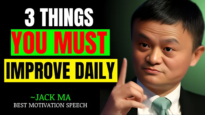 "3 DAILY HABITS TO CHANGE YOUR LIFE FOREVER" | THE BEST MOTIVATION SPEECH BY JACK MA